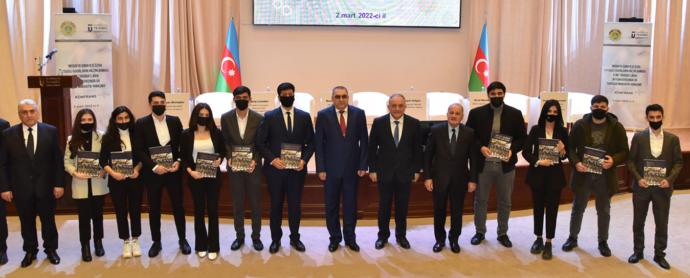 Müdafiə Sənayesi Nazirliyinin təşkilatçılığı ilə Azərbaycan Texniki Universitetində konfrans keçirilir